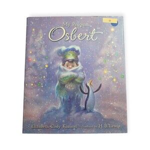 My Penguin Osbert by Elizabeth Cody Kimmel Hardcover